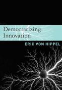 Democratizing innovation