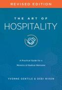 The Art of Hospitality Revised Edition : A Practical Guide for a Ministry of Radical Welcome