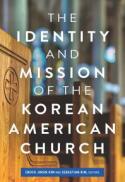 The Identity and Mission of the Korean American Church