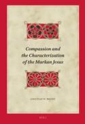 Compassion and the Characterization of the Markan Jesus