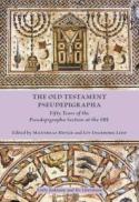 The Old Testament Pseudepigrapha : Fifty Years of the Pseudepigrapha Section at the SBL
