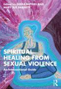 Spiritual Healing from Sexual Violence : An Intersectional Guide