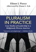 Pluralism in Practice: Case Studies of Leadership in a Religiously Diverse America