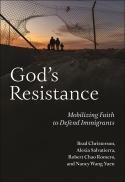 God's Resistance: Mobilizing Faith to Defend Immigrants